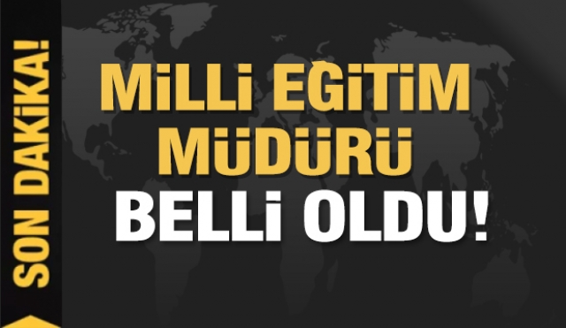 İŞTE ISPARTA’NIN YENİ MİLLİ EĞİTİM MÜDÜRÜ