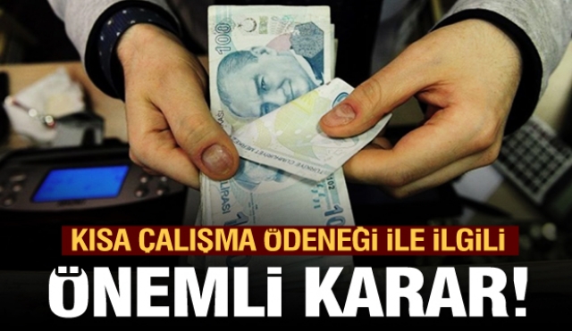 ​İşten çıkarma ve kısa çalışma ödeneğiyle ilgili önemli karar!