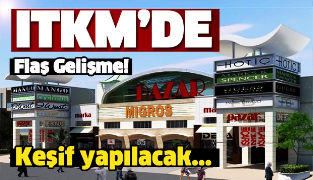 ITKM’de flaş gelişme