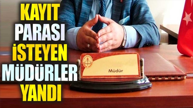 Kayıt Parası İsteyen Müdürler İçin Şok Karar