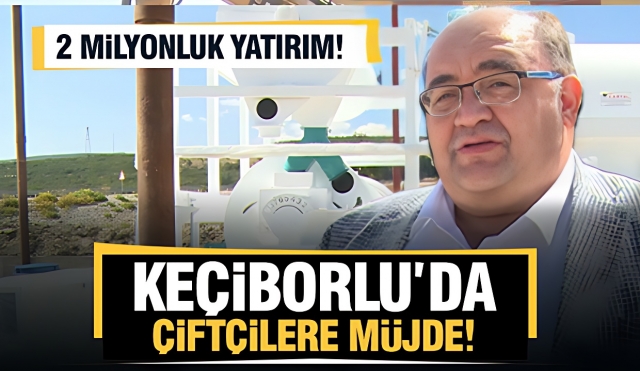 Keçiborlu'ya 2 Milyonluk Dev Yatırım!
