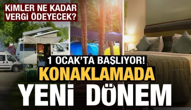 KONAKLAMADA YENİ DÖNEM  OCAK'TA BAŞLIYOR!