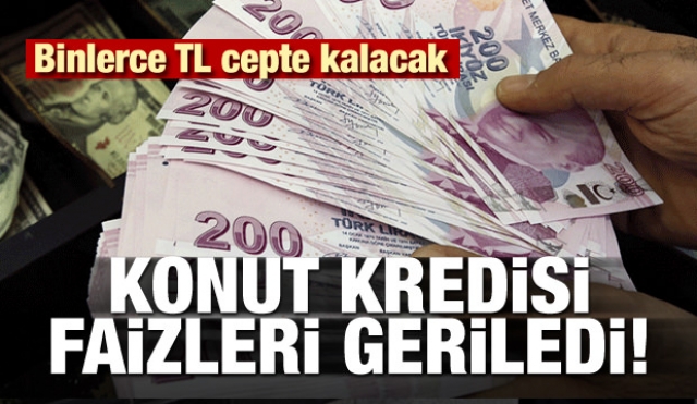 Konut kredisi faizleri geriledi! Binlerce TL cepte kalacak