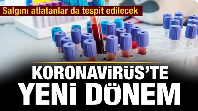 Koronavirüs testlerinde yeni dönem