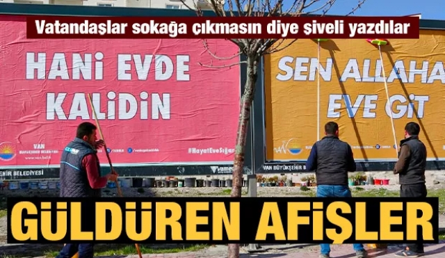 Koronavirüse karşı asılan şiveli afişler güldürdü