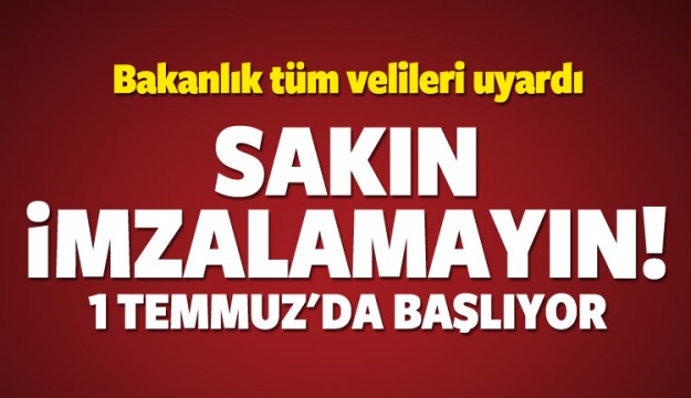 MEB'den velilere uyarı! İmzalamayın