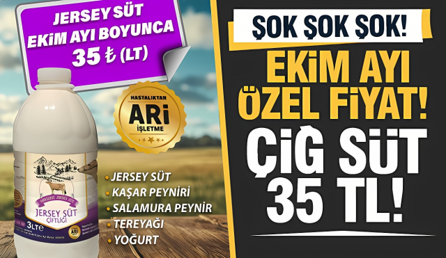 Meriçbey Jersey Süt Ekim Ayı Boyunca Sadece 35 TL!