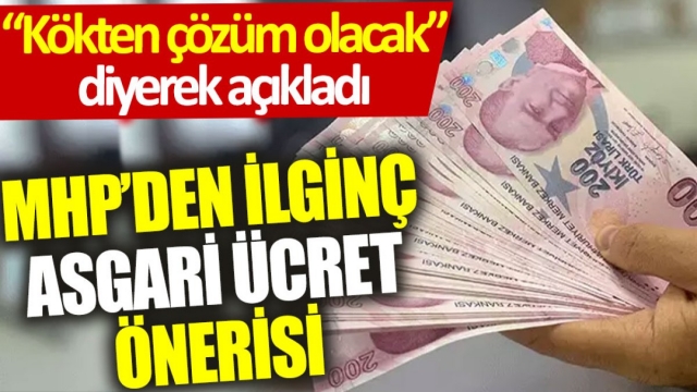 MHP'den Asgari Ücret İçin Kökten Çözüm Önerisi