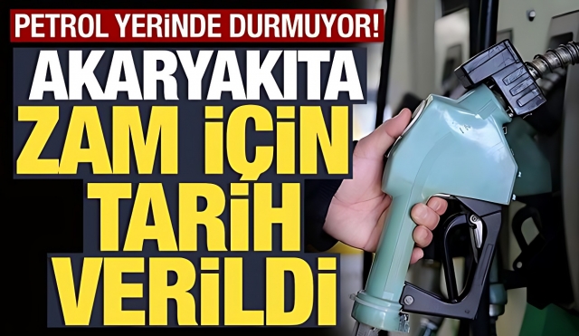 MOTORİNE ZAM GELECEK! TARİH VERİLDİ