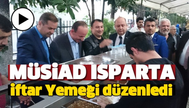 MÜSİA ISPARTA ŞUBESİ İFTAR YEMEĞİ DÜZENLEDİ