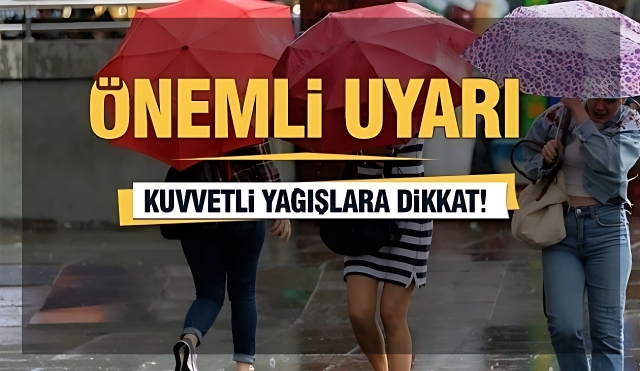 ÖNEMLİ METEOROLOJİK UYARI