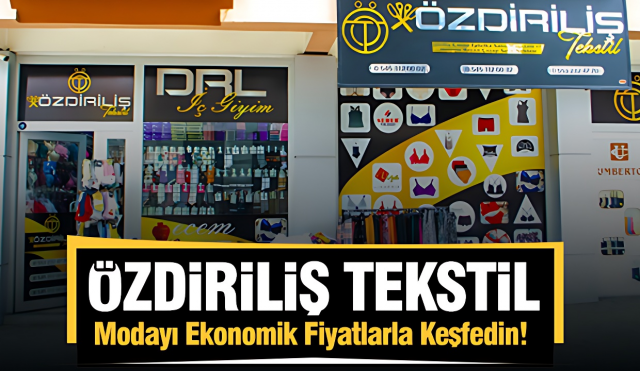 Özdiriliş Tekstil: Kaliteyi Ekonomik Fiyatlarla Keşfedin!