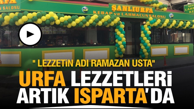 ŞANLIURFA'NIN GERÇEK KEBABI VE LAHMACUNU ARTIK ISPARTA'DA!