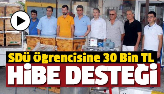 SDÜ ÖĞRENCİSİNE 30 BİN TL HİBE DESTEĞİ