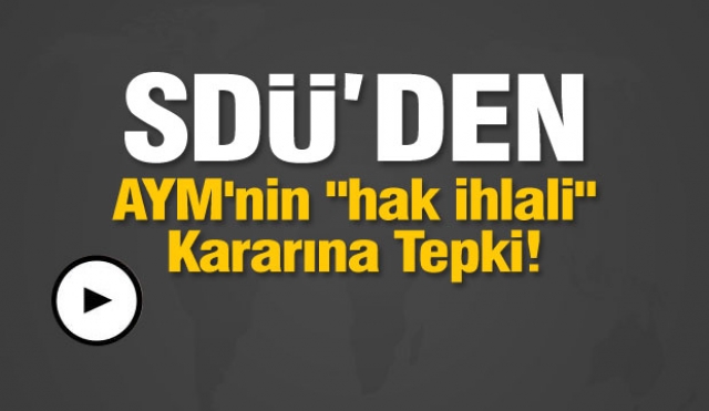 SDÜ'den AYM'nin "hak ihlali" kararına tepki