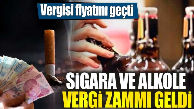 Sigara ve Alkole Vergi Zammı Geldi: Vergi Tutarı Ürün Fiyatlarını Geçti