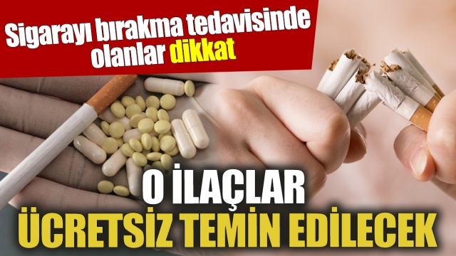 Sigarayı Bırakma Tedavisinde Ücretsiz İlaç Dönemi Başlıyor!