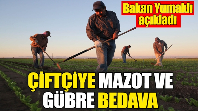 Tarım Desteklerinde Büyük Hamle: Mazot ve Gübre Bedava