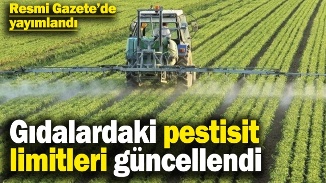 Tarım ve Orman Bakanlığı Pestisit Limitlerini Güncelledi!