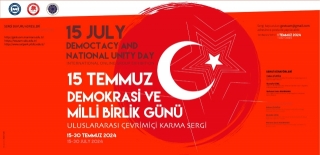 15 Temmuz Demokrasi ve Millî Birlik Günü Uluslararası Çevrimiçi Karma Sergi: