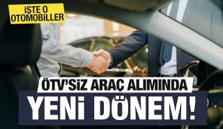 2025’te ÖTV’siz Alınabilecek Araçlar Belli Oldu!