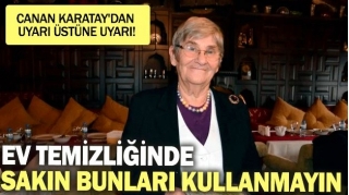 Canan Karatay'dan Ev Temizliği Uyarısı: Bu Ürünleri Kullanmayın!