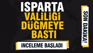 Isparta Valiliği CİMER Şikayeti Üzerine Düğmeye Bastı