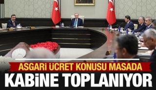 Kabine Toplanıyor: Asgari Ücret ve Suriye Gündemde!