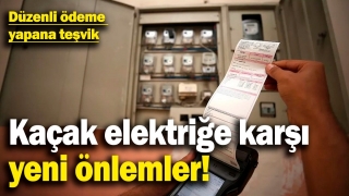 Kaçak Elektrikle Mücadelede Yeni Adımlar: Teşvikler ve Düzenlemeler