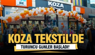 Koza Tekstil’de Turuncu Günler Başladı! 