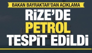 Son Dakika: Rize'de Petrol Keşfi