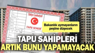 Tapu Sahipleri Dikkat! Yeni Düzenleme Geliyor