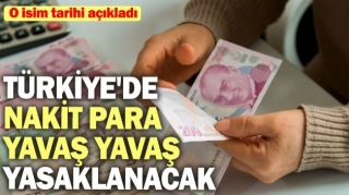 Türkiye'de Nakit Para Kullanımı Yasaklanabilir!