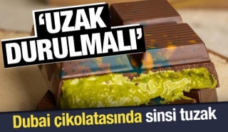 Uzmanlardan "Dubai Çikolatası" Uyarısı