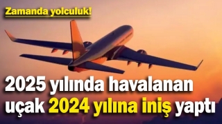 Zamanda Yolculuk Gibi: 2025'te Havalanan Uçak 2024'e İndi