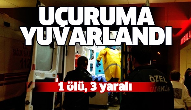 Trafik Kazası!  - Kamyonet uçuruma yuvarlandı: 1 ölü, 3 yaralı  