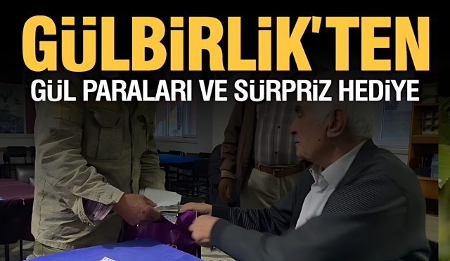 Üreticilere Gülbirlik'ten Gül Paraları ve Sürpriz Hediye