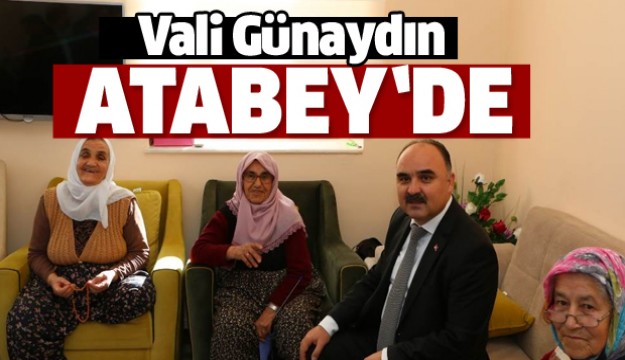 VALİ GÜNAYDIN ATABEY İLÇESİNDE MUHTARLARLA BULUŞTU