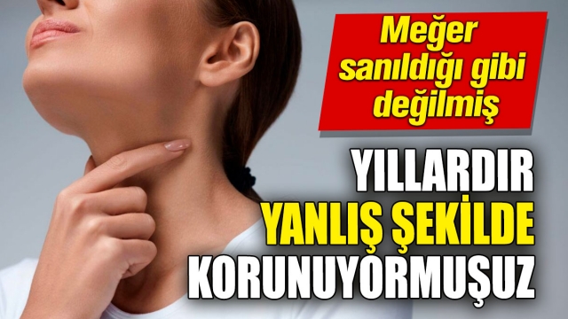 Yıllardır Yanlış Korunduğumuzu Sandık!